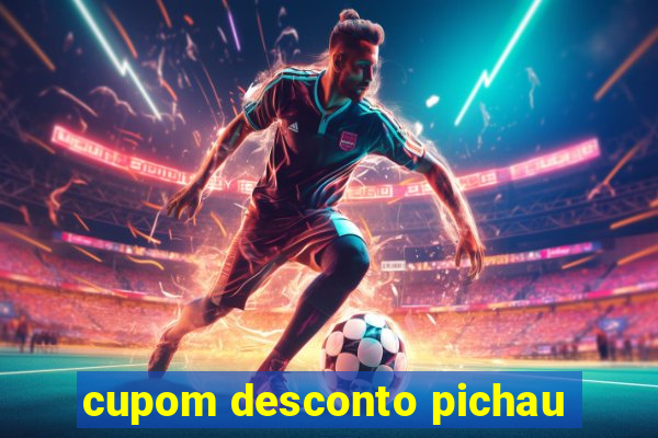 cupom desconto pichau